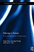 Policing in Taiwan: From authoritarianism to democracy