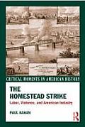 Homestead Strike Labor Violence & American Industry