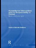 Humanitarian Intervention and the Responsibility to Protect: Security and Human Rights