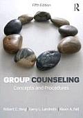 Group Counseling Concepts & Procedures 5th Edition