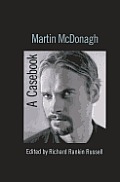 Martin McDonagh: A Casebook