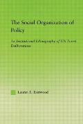 The Social Organization of Policy: An Institutional Ethnography of Un Forest Deliberations