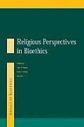 Religious Perspectives on Bioethics