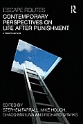 Escape Routes: Contemporary Perspectives on Life After Punishment
