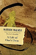 Life Of Ones Own Marion Milner