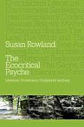 Psyche & Ecocriticism Ecomythology Clinical Practice & Literature