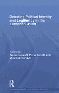 Debating Political Identity and Legitimacy in the European Union
