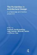 The Humanities in Architectural Design: A Contemporary and Historical Perspective