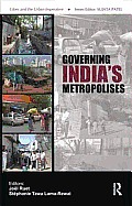 Governing India's Metropolises: Case Studies of Four Cities