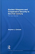 Nuclear Weapons and Cooperative Security in the 21st Century: The New Disorder