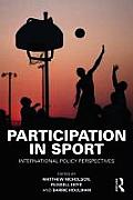 Participation in Sport: International Policy Perspectives