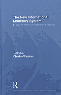 The New International Monetary System: Essays in Honor of Alexander Swoboda
