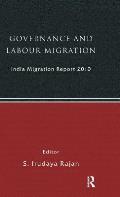 India Migration Report 2010: Governance and Labour Migration