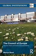 The Council of Europe: Structure, History and Issues in European Politics