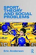 Sport Theory & Social Problems A Critical Introduction