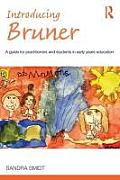 Introducing Bruner: A Guide for Practitioners and Sudents in Early Years Education