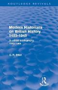 Modern Historians on British History 1485-1945 (Routledge Revivals): A Critical Bibliography 1945-1969