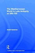 The Mediterranean World in Late Antiquity: AD 395-700