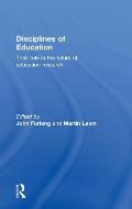 Disciplines of Education: Their Role in the Future of Education Research