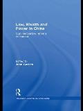 Law, Wealth and Power in China: Commercial Law Reforms in Context