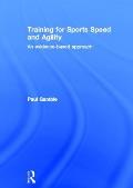 Training for Sports Speed and Agility: An Evidence-Based Approach