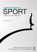 Understanding Sport: A socio-cultural analysis