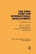 The OPEC Fund for International Development: The Formative Years