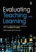 Evaluating Teaching and Learning: A practical handbook for colleges, universities and the scholarship of teaching