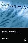 Mediating Human Rights: Media, Culture and Human Rights Law