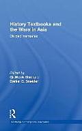 History Textbooks and the Wars in Asia: Divided Memories
