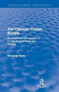 The Chinese Classic Novels (Routledge Revivals): An Annotated Bibliography of Chiefly English-Language Studies