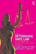 Rethinking Rape Law: International and Comparative Perspectives