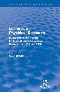 Lectures on Psychical Research (Routledge Revivals): Incorporating the Perrott Lectures Given in Cambridge University in 1959 and 1960