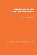 Buddhism in the Tibetan Tradition: A Guide