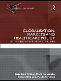 Globalisation, Markets and Healthcare Policy: Redrawing the Patient as Consumer