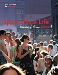 Space, Place, Life: Learning from Place
