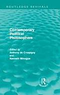 Contemporary Political Philosophers (Routledge Revivals)