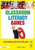 Classroom Literacy Games: Fun-packed activities for ages 7-13