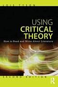 Using Critical Theory How To Read & Write About Literature