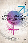 Growth and Turbulence in the Container/Contained: Bion's Continuing Legacy