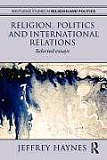 Religion, Politics and International Relations: Selected Essays