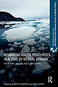 Managing Water Resources in a Time of Global Change: Contributions from the Rosenberg International Forum on Water Policy