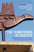 Territories of Identity Architecture in the Age of Evolving Globalization
