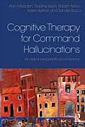 Cognitive Therapy for Command Hallucinations An Advanced Practical Companion