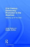 21st Century Democracy Promotion in the Americas: Standing up for the Polity
