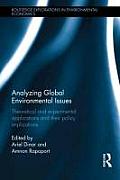 Analyzing Global Environmental Issues: Theoretical and Experimental Applications and their Policy Implications