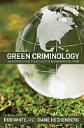 Green Criminology An Introduction To The Study Of Environmental Harm