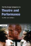 The Routledge Companion to Theatre and Performance
