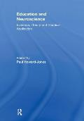 Education and Neuroscience: Evidence, Theory and Practical Application