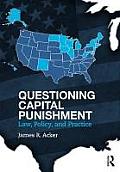 Questioning Capital Punishment: Law, Policy, and Practice